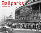 HarperCollins - Ballparks Then and Now®: Eric Enders
