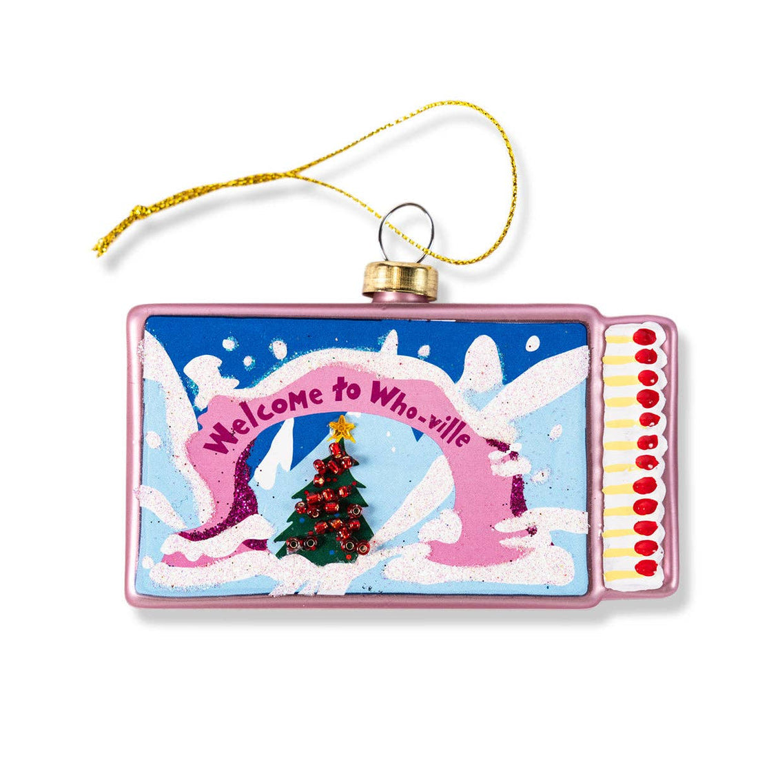 FURBISH, MATCHBOOK WHOVILLE ORNAMENT