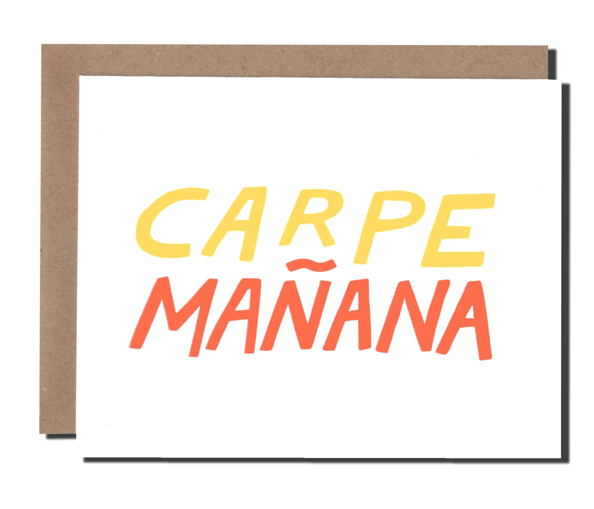 Power and Light Press - Carpe Mañana greeting card