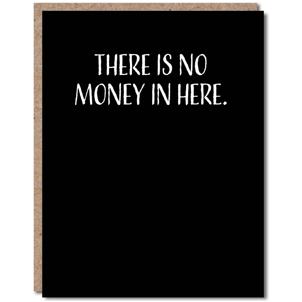Modern Wit - There is no money in here, Birthday Card