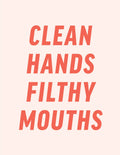 Power and Light Press - Clean Hands Filthy Mouths postcard