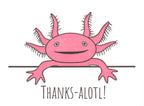 Lady Pilot Letterpress - Axolotl Thanks Greeting Card