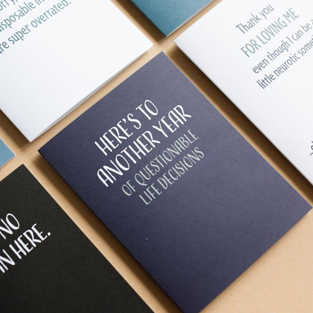 Modern Wit - Birthday Card • Here's to Another Year of Questionable Decisions