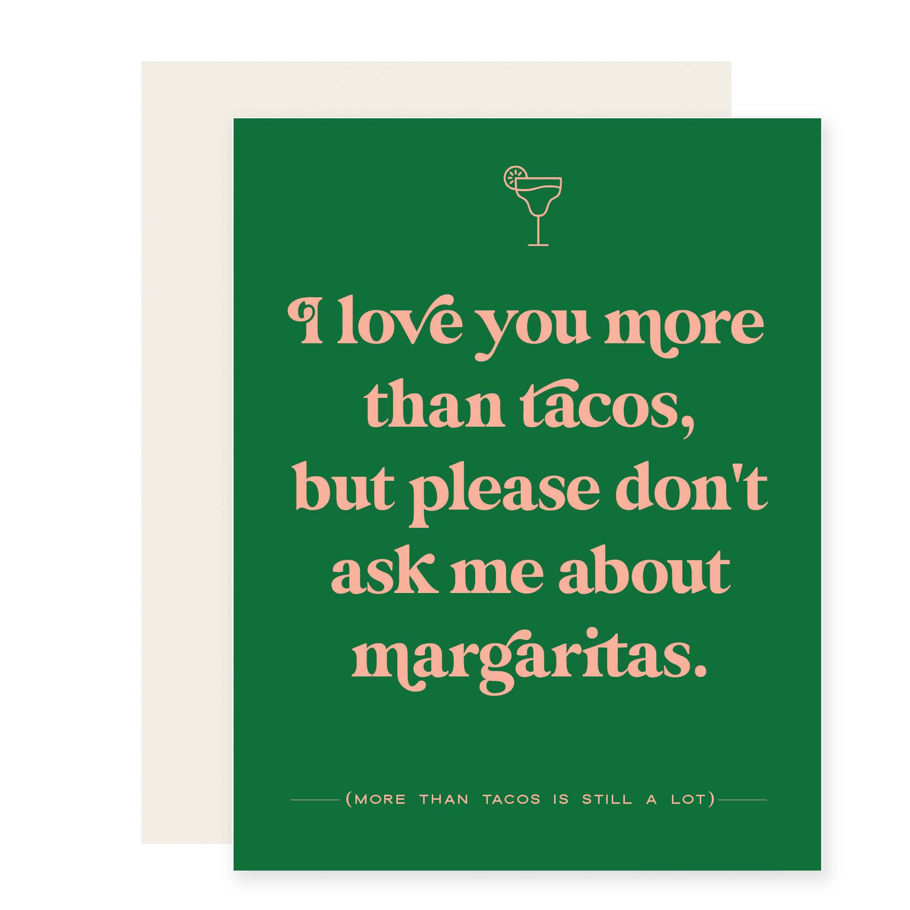 Paloma Paper Co. - Tacos & Margaritas | Funny Love Valentine Card 