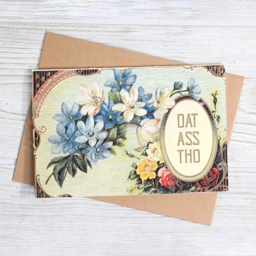 Bad Betty Greeting Co. - Dat Ass Tho - Funny Relationship Greeting Card