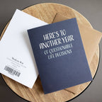 Modern Wit - Birthday Card • Here's to Another Year of Questionable Decisions